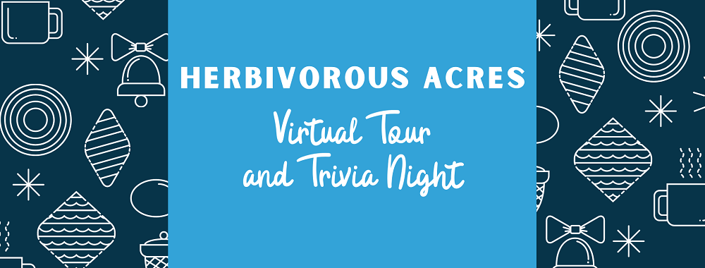 Herbivorous Acres Tour & Trivia Night